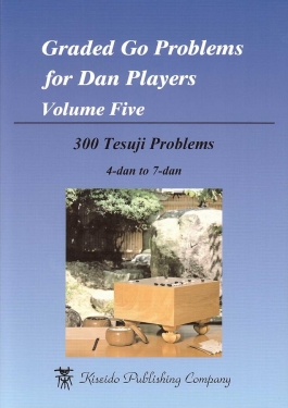 K65 Graded go problems for dan players 5, 300 tesuji problems